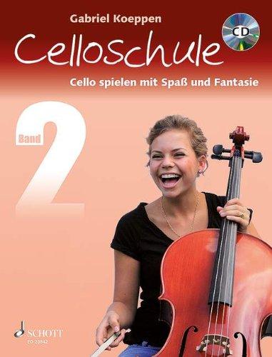 Celloschule: Cello spielen mit Spaß und Fantasie. Band 2. Violoncello. Lehrbuch mit CD.