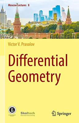 Differential Geometry (Moscow Lectures, 8, Band 8)