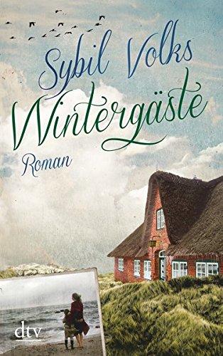 Wintergäste: Roman