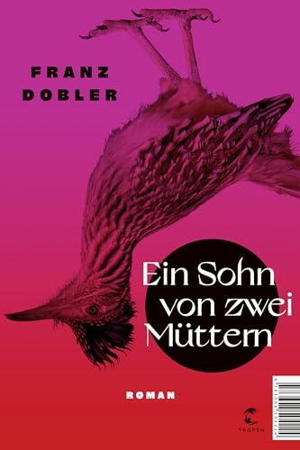 Ein Sohn von zwei Müttern: Roman