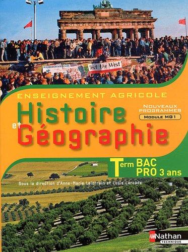 Histoire et géographie, terminale bac pro 3 ans : enseignement agricole : nouveaux programmes module MG1, objectif 3