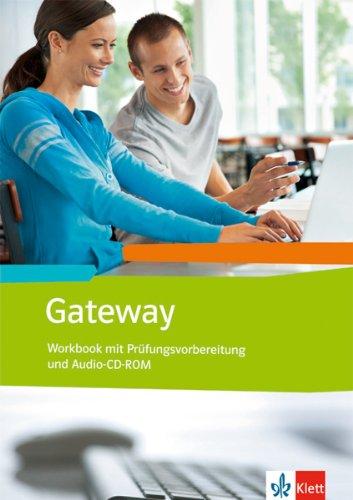 Gateway (Neubearbeitung). Workbook mit Prüfungsvorbereitung (BW) + Schüler-Audio-CD: Englisch für Berufliche Schulen