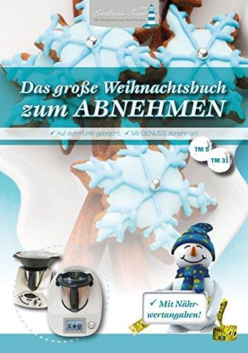 Das große Weihnachtsbuch zum Abnehmen