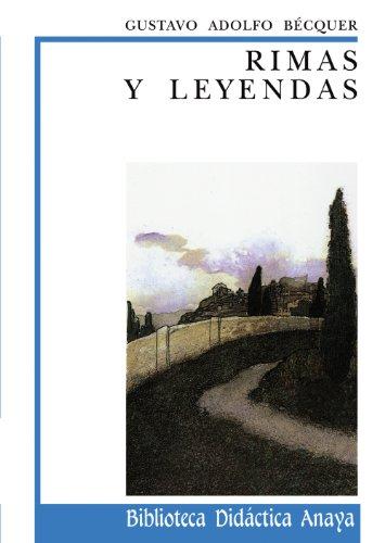 Rimas y leyendas (Clásicos - Biblioteca Didáctica Anaya)