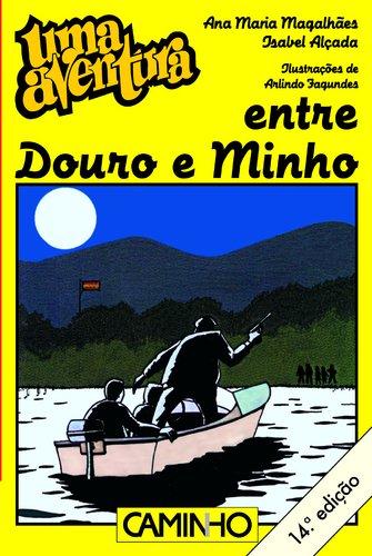 Uma Aventura Entre Douro E Minho