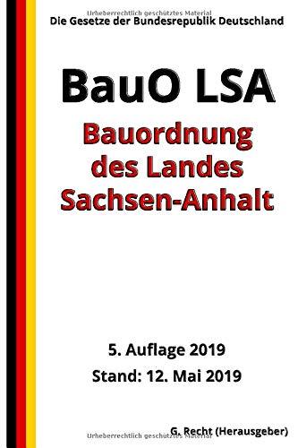 Bauordnung des Landes Sachsen-Anhalt (BauO LSA), 5. Auflage 2019