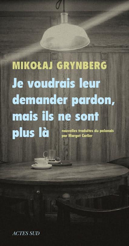 Je voudrais leur demander pardon, mais ils ne sont plus là