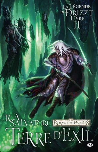 La légende de Drizzt. Vol. 2. Terre d'exil