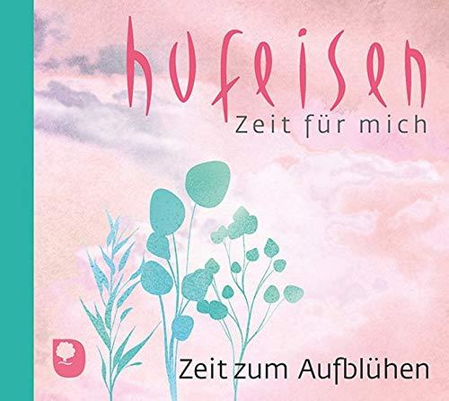 Zeit zum Aufblühen (Zeit für mich)