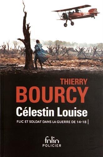 Célestin Louise : flic et soldat dans la guerre de 14-18