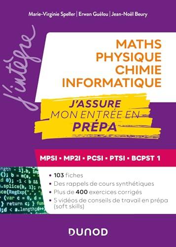 Maths, physique chimie, informatique : MPSI, MP2I, PCSI, PTSI, BCPST 1 : j'assure mon entrée en prépa