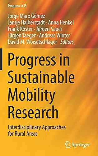 Progress in Sustainable Mobility Research: Interdisciplinary Approaches for Rural Areas (Progress in IS)