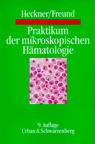 Praktikum der mikroskopischen Hämatologie