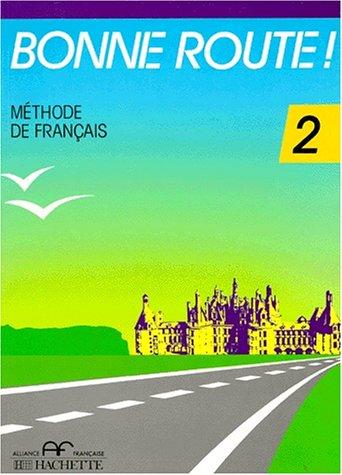 Bonne route niveau 2 : méthode de français