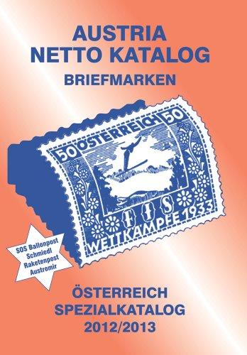 ANK-Oesterreich Spezialkatalog 2012/2013: Alle Briefmarken ab 1850 bis heute