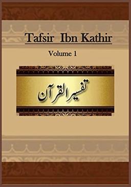 Tafsir Ibn Kathir: Volume 1