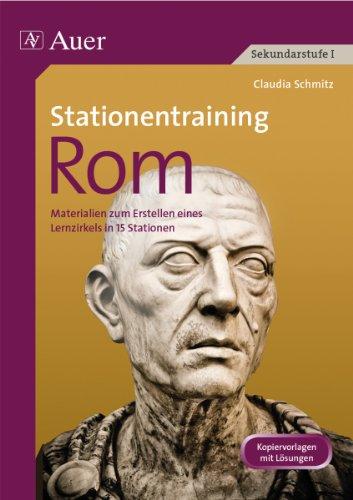 Stationentraining Rom: Materialien zum Erstellen eines Lernzirkels mit 14 Stationen (5. bis 7. Klasse)