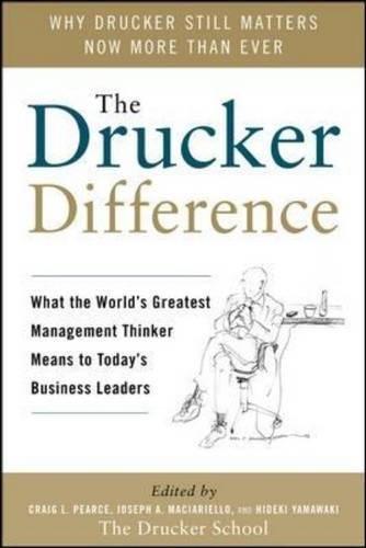 The Drucker Difference: What the World's Greatest Management Thinker Means to Today's Business Leaders