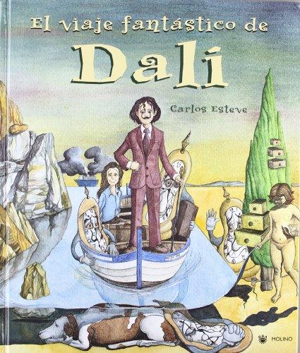 El viaje fantástico de Dalí (NO FICCION INFANTIL)