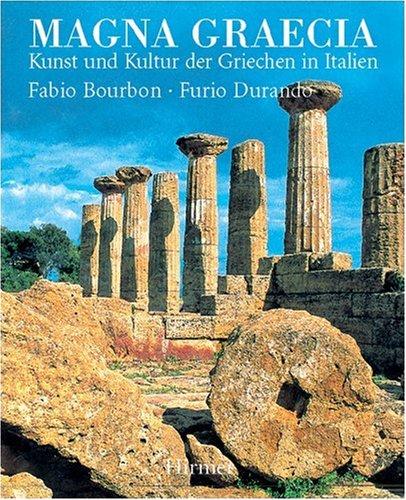 Magna Graecia. Kunst und Kultur der Griechen in Italien