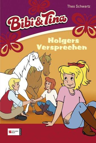 Bibi & Tina, Band 42: Holgers Versprechen (Bibi und Tina, Band 42)