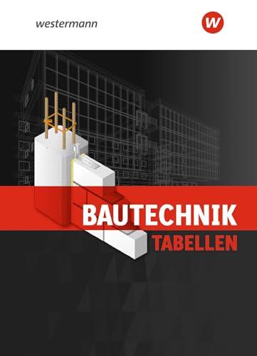 Bautechnik Tabellen: Tabellenbuch