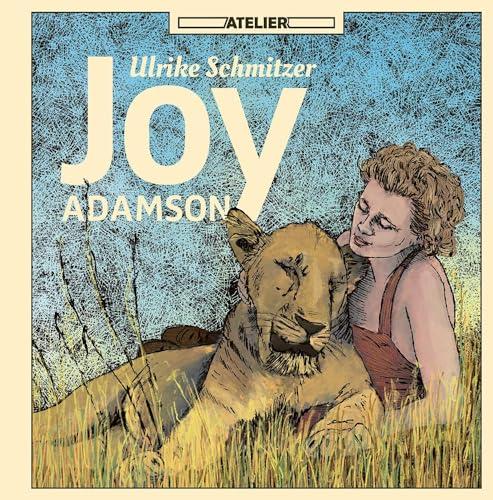 Joy Adamson: Eine Biographic Novel