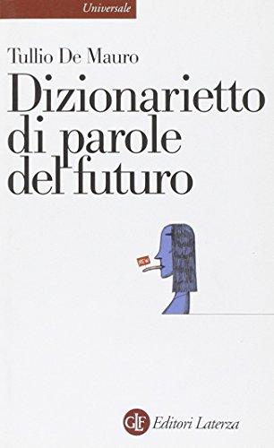 Dizionario di parole del futuro (Universale Laterza)