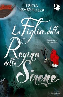 La figlia della regina delle sirene (Oscar fantastica)