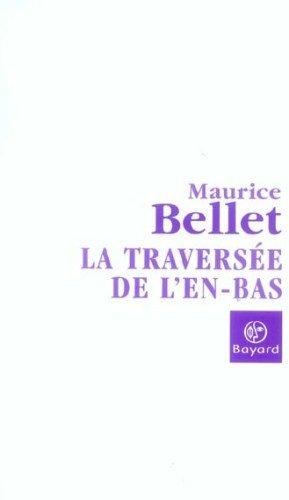 La traversée de l'en-bas