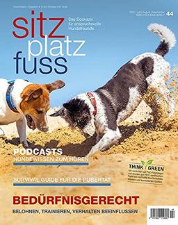 SitzPlatzFuss, Ausgabe 44: Bedürfnisgerecht trainieren (Sitz Platz Fuß: Das Bookazin für anspruchsvolle Hundefreunde)