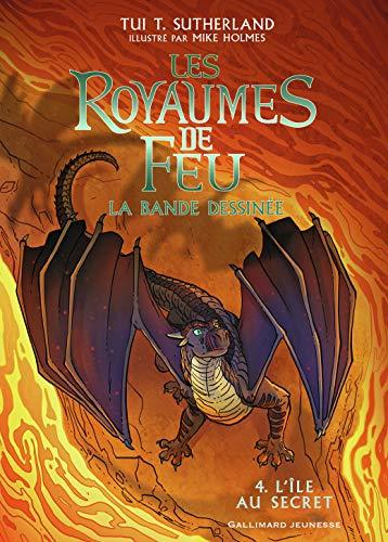 Les royaumes de feu : la bande dessinée. Vol. 4. L'île au secret