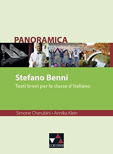 Panoramica. Materialien zu italienischer Geschichte, Kultur und Gesellschaft / Stefano Benni: Testi brevi per la classe d'italiano