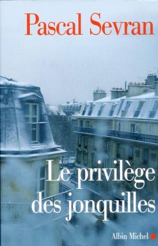 Journal. Vol. 7. Le privilège des jonquilles