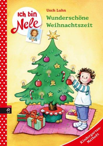 Ich bin Nele - Wunderschöne Weihnachtszeit: Kindergarten-Malheft