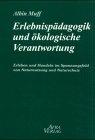 Erlebnispädagogik und ökologische Verantwortung