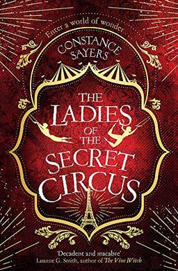 The Ladies of the Secret Circus: enter a world of wonder with this spellbinding novel