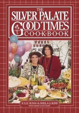 "The Silver Palate Good Times Cook Book