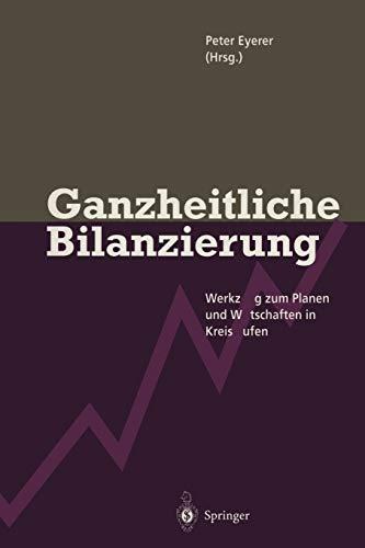 Ganzheitliche Bilanzierung: Werkzeug zum Planen und Wirtschaften in Kreisläufen