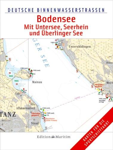 Deutsche Binnenwasserstrassen: Bodensee - Mit Untersee, Seerhein und Überlinger See: Deutsche Binnenwasserstraßen 10