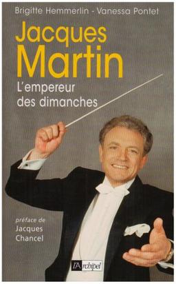 Jacques Martin, l'empereur des dimanches