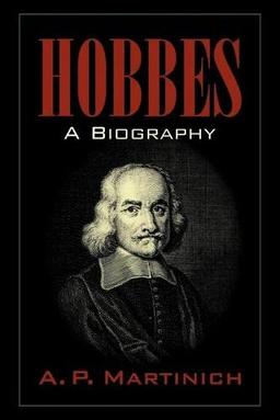 Hobbes: A Biography: A Biography