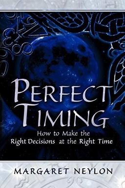 Perfect Timing: How to Make the Right Decisions at the Right Time