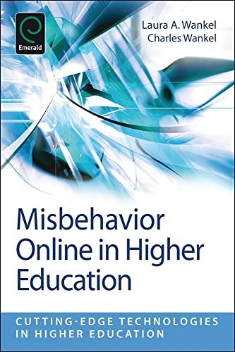 Misbehavior Online in Higher Education (Cutting-edge Technologies in Higher Education, Band 5)