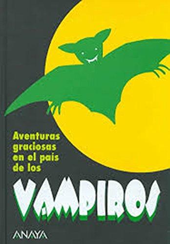 Aventuras graciosas en el país de los vampiros (Libros Para Jóvenes - Libros De Consumo)