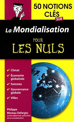 50 notions clés sur la mondialisation pour les nuls