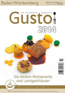 GUSTO Baden-Württemberg 2014: Der kulinarische Reiseführer