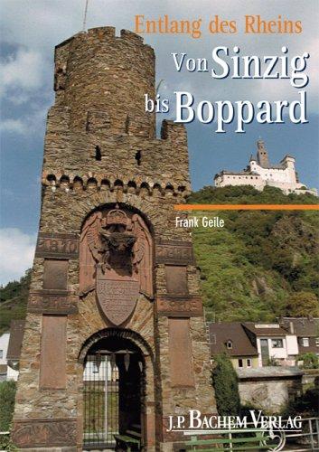 Entlang des Rheins: Geile, Frank : Von Sinzig bis Boppard: BD III