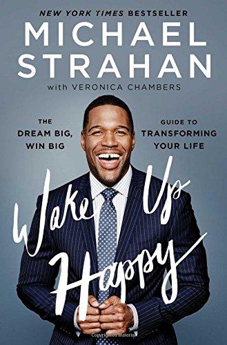 Wake Up Happy: The Dream Big, Win Big Guide to Transforming Your Life