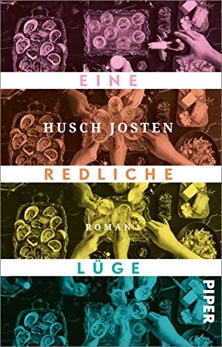 Eine redliche Lüge: Roman | Lakonisch-humorvoller Gesellschaftsroman